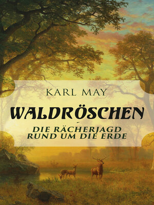 cover image of Waldröschen--Die Rächerjagd rund um die Erde